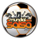 EL MUNDIAL DE LA SALSA 2007