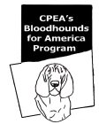 CPEA'S BLOODHOUNDS FOR AMERICA PROGRAM