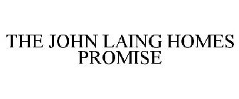 THE JOHN LAING HOMES PROMISE