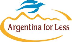 ARGENTINA FOR LESS