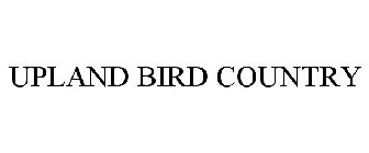 UPLAND BIRD COUNTRY