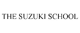 THE SUZUKI SCHOOL