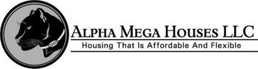 AMH ALPHA MEGA HOUSE LLC HOUSING THAT IS AFFORDABLE AND FLEXIBLE