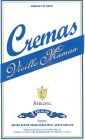 CREMAS VIEILLE MAMAN PRODUCT OF HAITI CREMAS VIEILLE MAMAN BERLING. 12% ALC./VOL 700 ML AGITER SERVIR FRAIS/SHAKE WELL SERVE CHILLED PRODUCED & BOTTLED BY BERLING S.A. LABOULE 12 RUE JANE BARBANCOURT,
