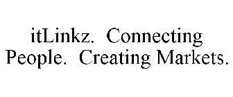 ITLINKZ. CONNECTING PEOPLE. CREATING MARKETS.