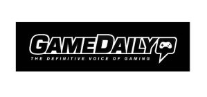 GAMEDAILY THE DEFINITIVE VOICE OF GAMING