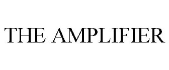 THE AMPLIFIER