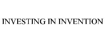 INVESTING IN INVENTION