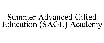 SUMMER ADVANCED GIFTED EDUCATION (SAGE) ACADEMY