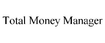 TOTAL MONEY MANAGER