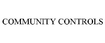 COMMUNITY CONTROLS