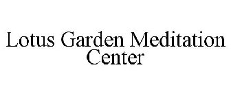 LOTUS GARDEN MEDITATION CENTER