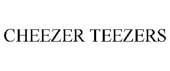 CHEEZER TEEZERS