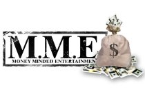 M.M.E. MONEY MINDED ENTERTAINMENT