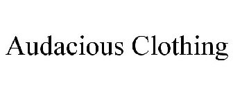 AUDACIOUS CLOTHING