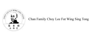 CHOY LEE FUT WING SING TONG CHAN FAMILY CHOY LEE FUT WING SING TONG