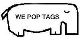 WE POP TAGS