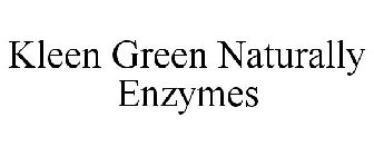 KLEEN GREEN NATURALLY ENZYMES