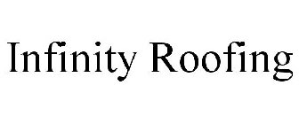 INFINITY ROOFING