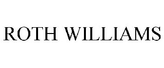 ROTH WILLIAMS