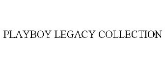 PLAYBOY LEGACY COLLECTION