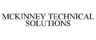 MCKINNEY TECHNICAL SOLUTIONS