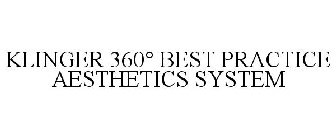 KLINGER 360° BEST PRACTICE AESTHETICS SYSTEM