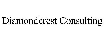 DIAMONDCREST CONSULTING