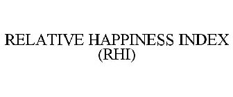 RELATIVE HAPPINESS INDEX (RHI)