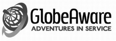 GLOBE AWARE ADVENTURES IN SERVICE