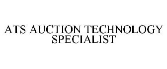 ATS AUCTION TECHNOLOGY SPECIALIST