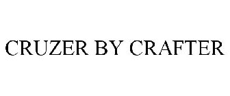 CRUZER BY CRAFTER