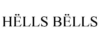 HËLLS BËLLS