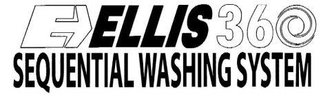 E ELLIS 360 SEQUENTIAL WASHING SYSTEM