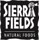 SIERRA FIELDS NATURAL FOODS