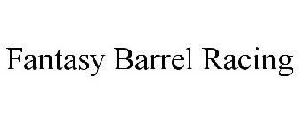 FANTASY BARREL RACING