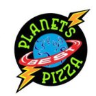 PLANET'S BEST PIZZA