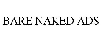 BARE NAKED ADS