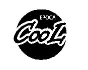 EPOCA COOL