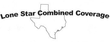 LONE STAR COMBINED COVERAGE
