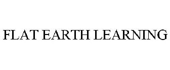 FLAT EARTH LEARNING