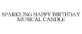 SPARKLING HAPPY BIRTHDAY MUSICAL CANDLE