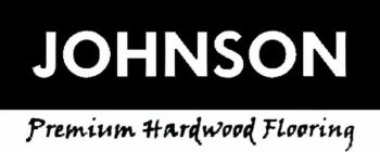 JOHNSON PREMIUM HARDWOOD FLOORING