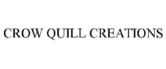 CROW QUILL CREATIONS