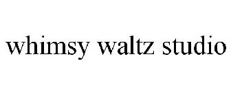 WHIMSY WALTZ STUDIO
