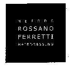 METODO ROSSANO FERRETTI HAIRDRESSING