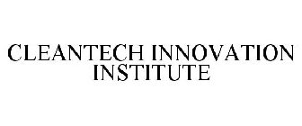 CLEANTECH INNOVATION INSTITUTE