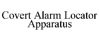 COVERT ALARM LOCATOR APPARATUS