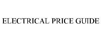 ELECTRICAL PRICE GUIDE