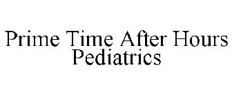 PRIME TIME AFTER HOURS PEDIATRICS